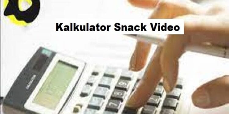 Kalkulator Snack Video 1 Kalkulator Snack Video