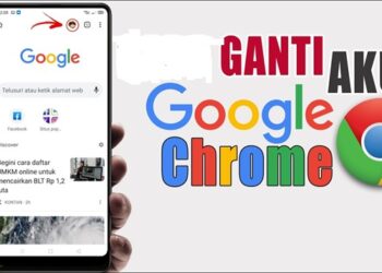 Cara Mengganti Akun Google Chrome