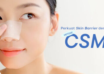 Cara CSM Toner yang Benar dan Wajib Kamu Ketahui