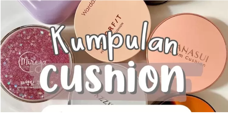 10 Rekomendasi Cushion Untuk Remaja Beserta Shadenya yang Wajib Kamu Coba 1 10 Rekomendasi Cushion Untuk Remaja Beserta Shadenya yang Wajib Kamu Coba