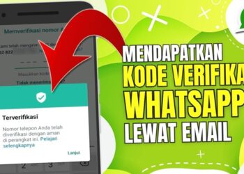 Cara Mendapatkan Kode Verifikasi WhatsApp Lewat Email