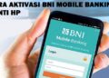 Cara Aktivasi BNI Mobile Banking Ganti HP Mudah 2 Cara Melihat Live IG Random Mudah