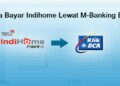 Cara Bayar Indihome Lewat M-Banking BCA 3 Cara Buka WhatsApp Web di HP, Mudah dan Cepat