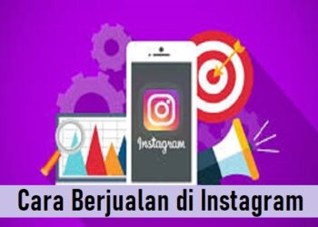 Cara Berjualan di Instagram Untuk Pemula