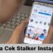 Cara Cek Stalker Instagram Tanpa Aplikasi & Dengan Aplikasi 8 Tanggal Batas Pembayaran Tagihan Indihome Setiap Bulannya