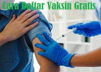 Begini Cara Daftar Vaksin Gratis