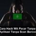 2 Cara Hack WA Pacar Tanpa Aplikasi Tanpa Scan Barcode 8 Cara Belajar Laptop Dasar Untuk Pemula
