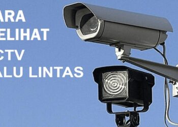 Begini Cara Melihat CCTV Lalu Lintas Mudah