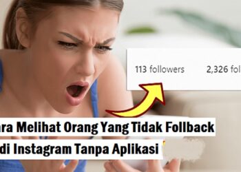 Cara Melihat Orang yang Tidak Follback di Instagram Tanpa Aplikasi 9 2 Cara Cek Spesifikasi HP VIVO, Mudah dan Cepat