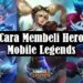 Cara Membeli Hero Mobile Legends 8 Cara Mendapatkan Listrik PLN Gratis Lewat WhatsApp
