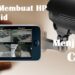 Cara Membuat HP Android Menjadi CCTV 8 7 Tips Cara Bermain PUBG Mobile untuk Pemula