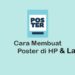 Cara Membuat Poster di HP & Laptop, Mudah dan Praktis 8 7 Penyebab dan Cara Mengatasi HP Cepat Panas, Mudah dan Ampuh