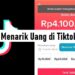 Cara Menarik Uang di Tiktok Lite 8 6 Cara Menghasilkan Uang dari HP Online