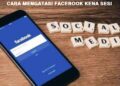 Cara Mengatasi Facebook Kena Sesi 3 Cara Cek Kuota Gratis XL