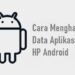 Cara Menghapus Data Aplikasi di HP Android 8 5 Cara Mengunci Aplikasi di HP Samsung