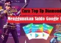 Cara Top Up Diamond FF Menggunakan Saldo Google Play 5 4 Game Gratis Paling Populer Terbaru