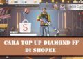 Cara Top Up Diamond FF di Shopee 3 Cara Membuka Kamera di Laptop Asus