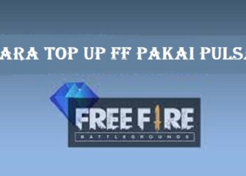 Cara Top Up FF Pakai Pulsa