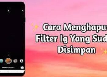 Cara Hapus Filter IG, Mudah dan Cepat