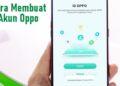 Cara Membuat Akun OPPO, Mudah dan Cepat 2 Cara Mendapatkan Listrik PLN Gratis Lewat WhatsApp