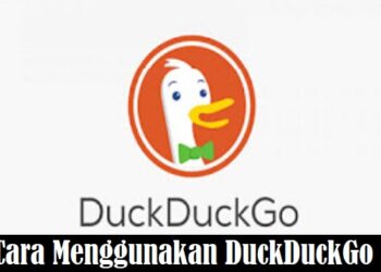 Cara Menggunakan DuckDuckGo Untuk Pemula