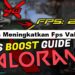 7 Cara Meningkatkan FPS Valorant