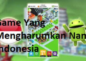 6 Game Yang Mengharumkan Nama Indonesia 9 5 Rekomendasi Film Romantis Indonesia Terpopuler yang Patut Anda Tonton