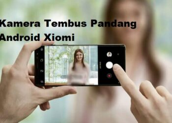 10 Kamera Tembus Pandang Android Xiaomi 7 Cara Registrasi Kartu Indosat Lewat SMS