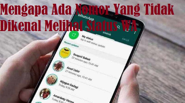Mengapa Ada Nomor yang Tidak Dikenal Melihat Status WA? Ini 3 Alasannya 1 Pola Transformers ML