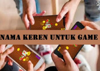 100 Nama Keren Untuk Game yang Bisa Anda Gunakan, Cek Disini