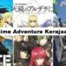 3 Anime Adventure Kerajaan Paling Seru untuk Ditonton