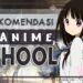 5 Anime School Paling Asyik untuk Anda Tonton 8 Cara Cek Kuota Gratis XL