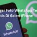 Cara Agar Foto WhatsApp Tersimpan Otomatis di Galeri iPhone dan Android 8 Cara Menyambungkan Headset Bluetooth ke Laptop