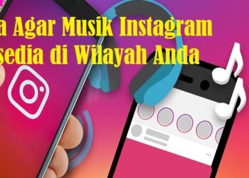 Ini Cara Agar Musik Instagram Tersedia di Wilayah Anda 9 Ini Cara Cetak Kartu Ujian UMPTKIN 2026
