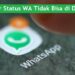 Cara Agar Status WA Tidak Bisa di Download 8 Cara Agar Status WA Tidak Bisa di Download