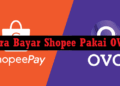 Cara Bayar Shopee Pakai OVO