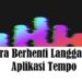 Cara Berhenti Langganan Aplikasi Tempo 8 Cara Download File Kadaluarsa di LINE