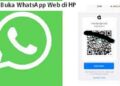 Cara Buka WhatsApp Web di HP, Mudah dan Cepat 4 Cara Buka WhatsApp Web di HP, Mudah dan Cepat