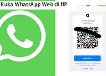 Cara Buka WhatsApp Web di HP, Mudah dan Cepat