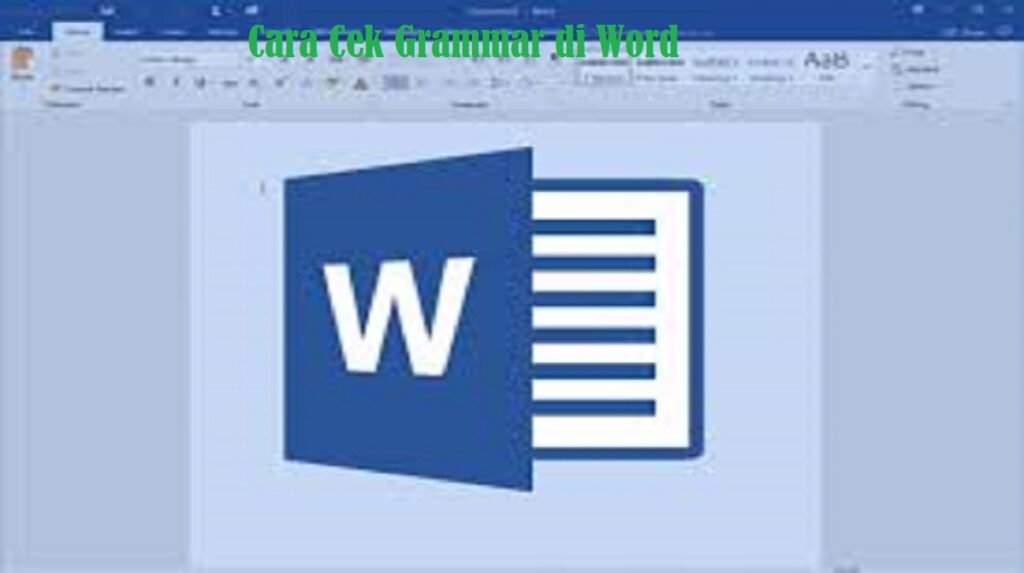 Word Ini Begini Cara Cek Grammar di Word dan Online Melalui Website Gratis ...