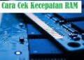 2 Cara Cek Kecepatan RAM Laptop / Komputer, Mudah dan Praktis