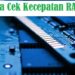 2 Cara Cek Kecepatan RAM Laptop / Komputer, Mudah dan Praktis