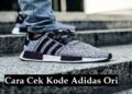 Cara Cek Kode Adidas Ori, Mudah dan Ampuh