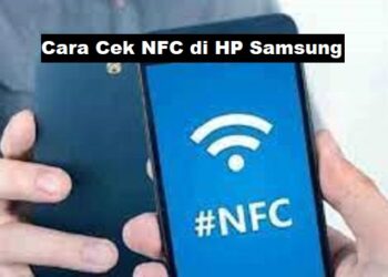 Cara Cek NFC di HP Samsung 8 Cara Daftar dan Download Interesting Mall