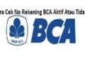 Cara Cek Nomor Rekening BCA Aktif atau Tidak 4 Cara Memesan Makanan di Gojek Untuk Pemula