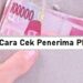 Cara Cek Penerima PKH 8 Cara Top Up ML di Unipin dan Cara Mendapatkan Promo