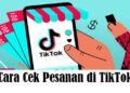 Cara Daftar TikTok Affiliate Tanpa Minimal Followers