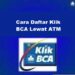 Cara Daftar Klik BCA Lewat ATM 8 Cara Hack Open Slot