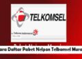Cara Daftar Paket Nelpon Telkomsel Murah