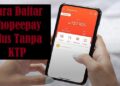 Cara Daftar Shopeepay Plus Tanpa KTP Mudah 2 Cara Daftar Shopeepay Plus Tanpa KTP Mudah